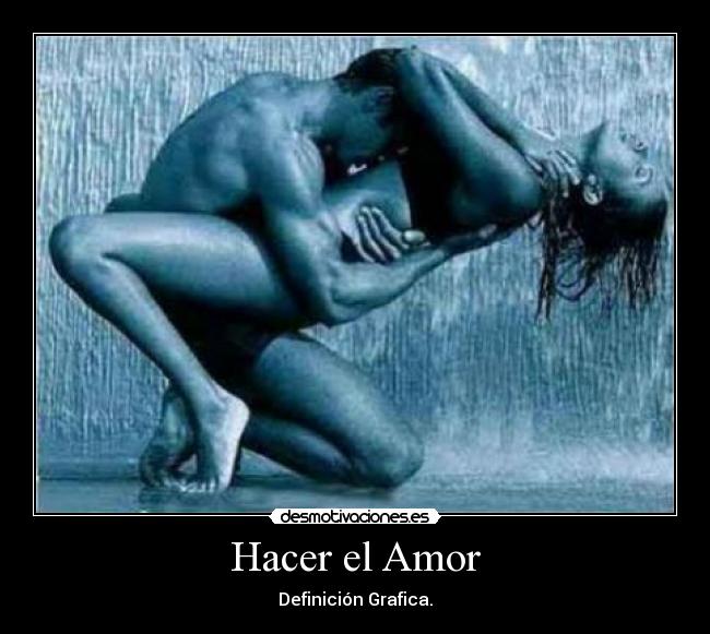 Hacer el Amor -