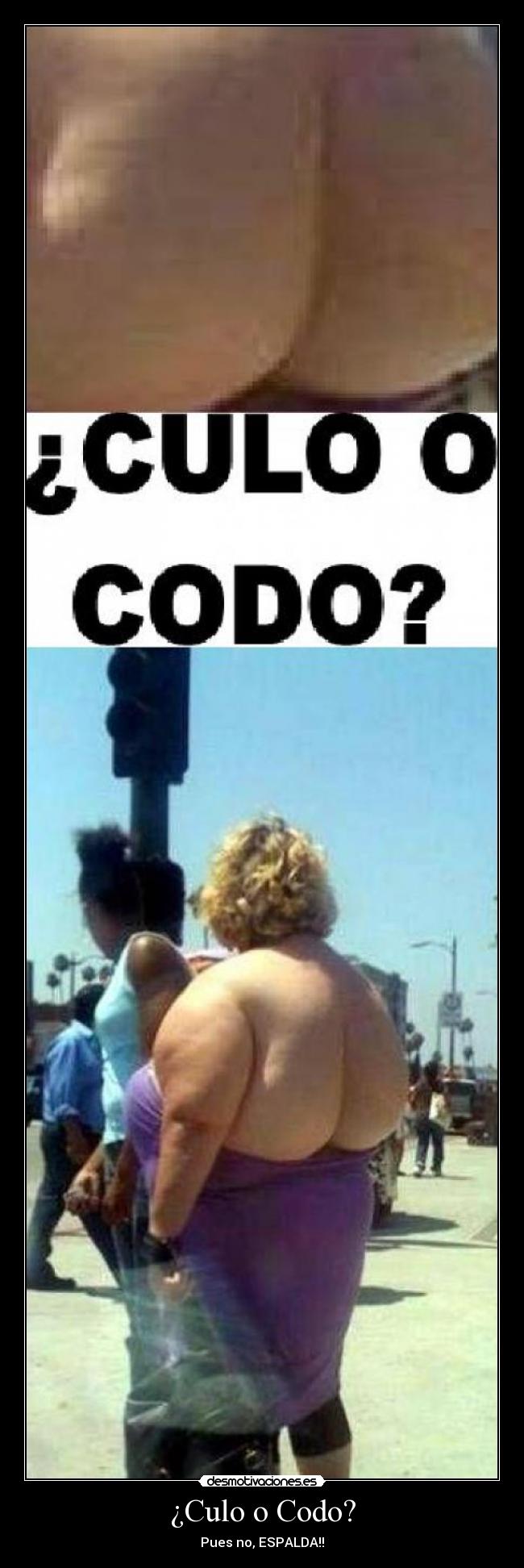 ¿Culo o Codo? - Pues no, ESPALDA!!