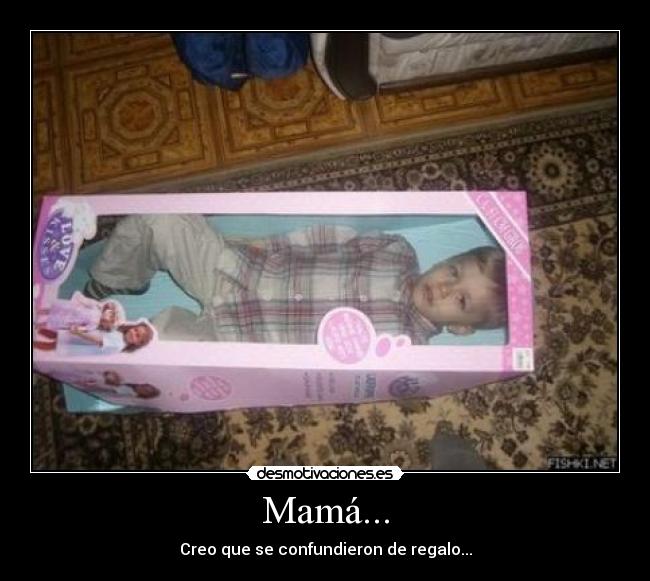 Mamá... -