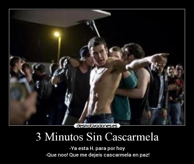 3 Minutos Sin Cascarmela -