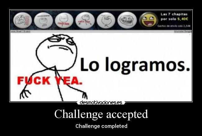 Challenge accepted -