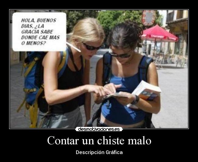 Contar un chiste malo -