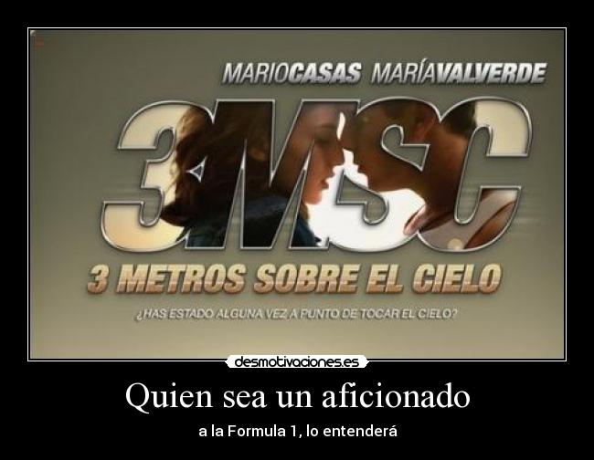 Quien sea un aficionado -