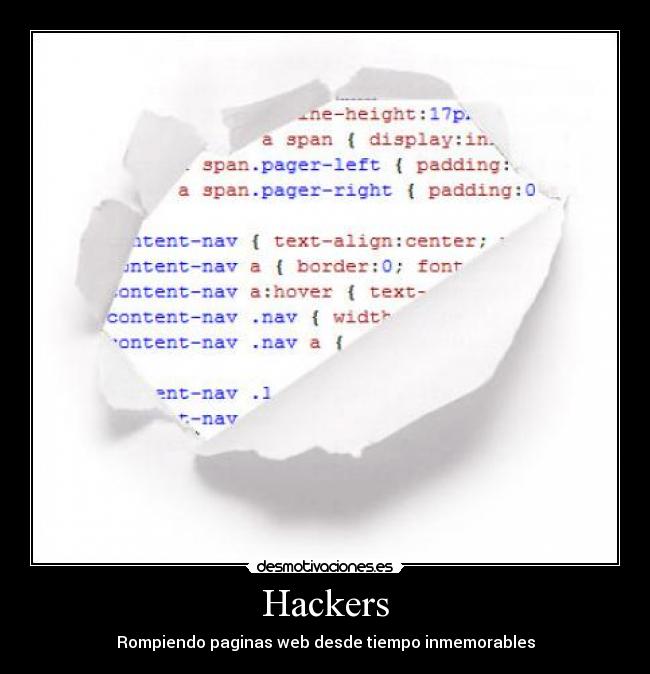 Hackers - Rompiendo paginas web desde tiempo inmemorables