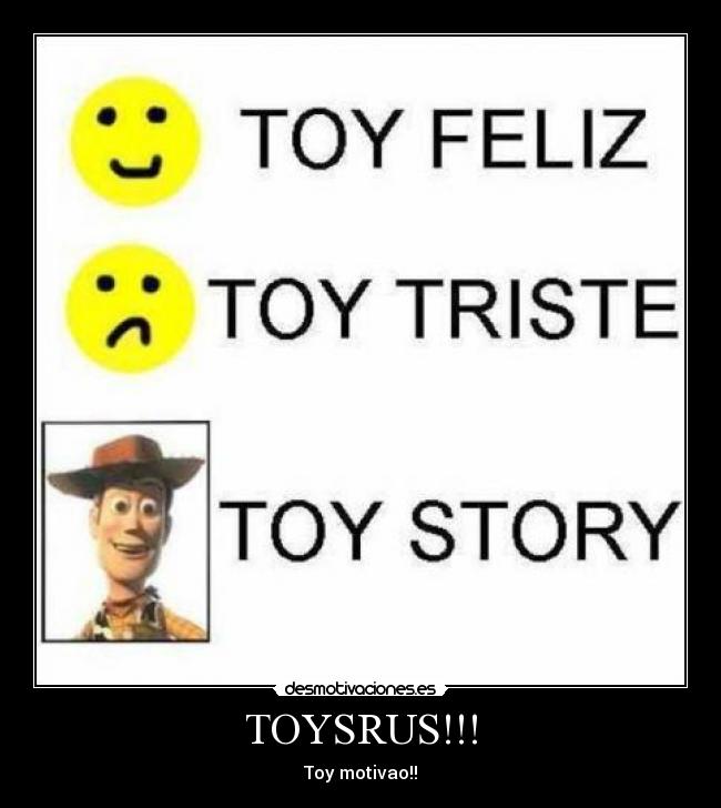 TOYSRUS!!! - Toy motivao!!