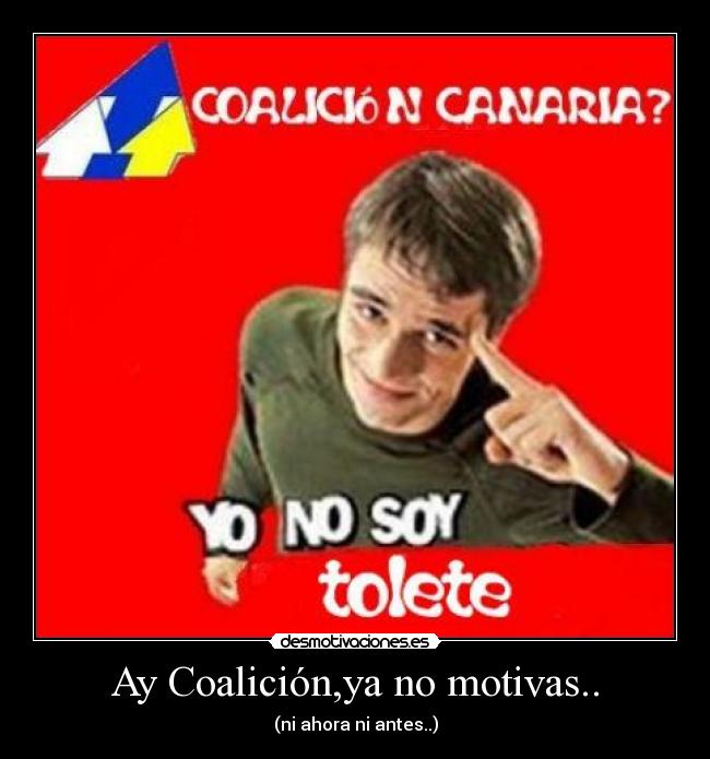 Ay Coalición,ya no motivas.. - 