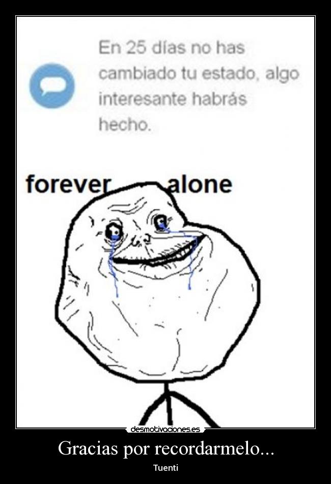 Gracias por recordarmelo... - Tuenti