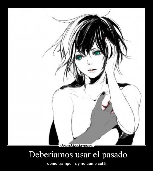  Deberíamos usar el pasado - 