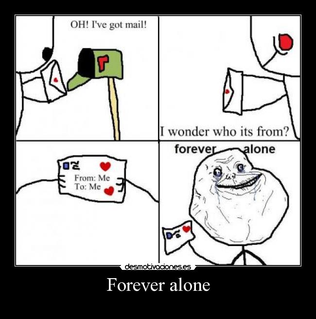 carteles forever alone desmotivaciones