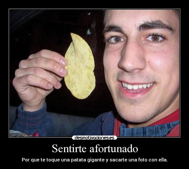 Sentirte afortunado -