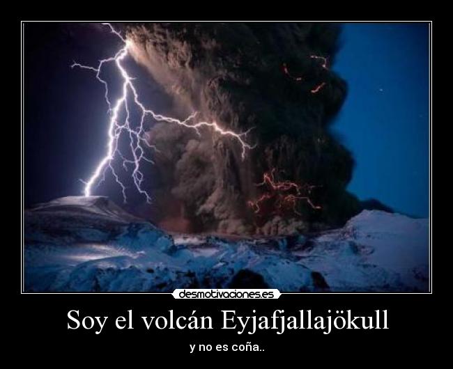 Soy el volcán Eyjafjallajökull -