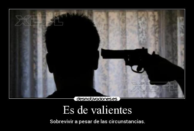 Es de valientes -