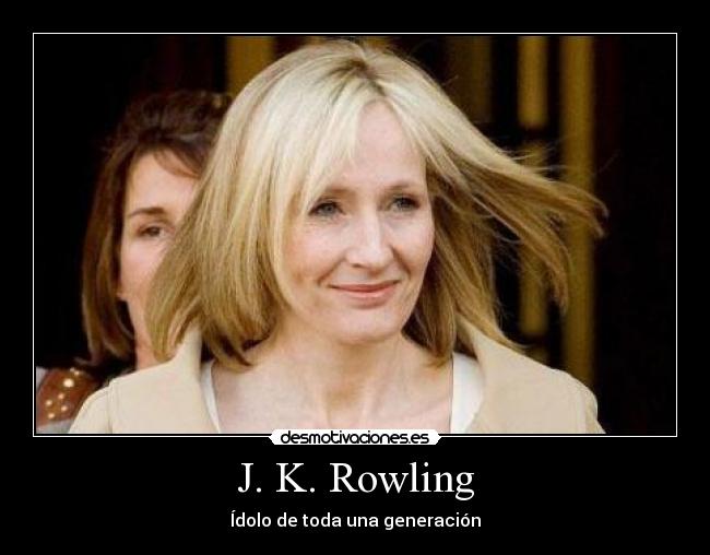 J. K. Rowling -