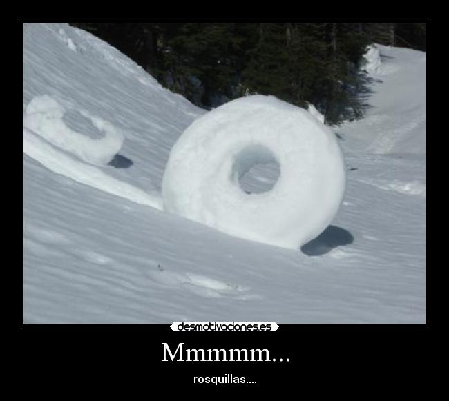 Mmmmm... - rosquillas....