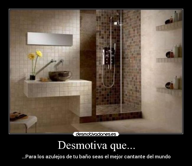 Desmotiva que... -