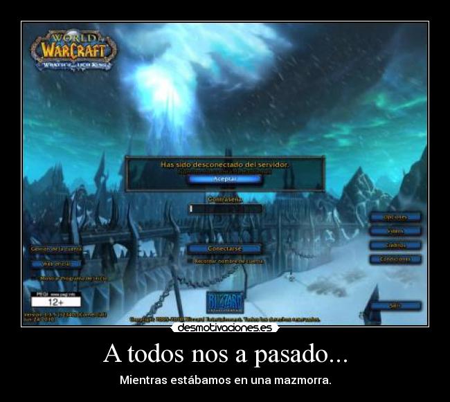 A todos nos a pasado... - Mientras estábamos en una mazmorra.