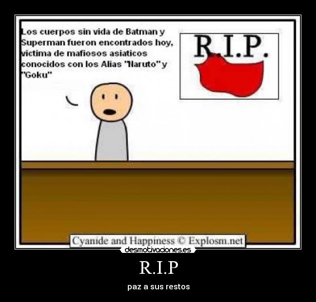 R.I.P - paz a sus restos