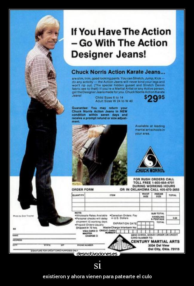 si - existieron y ahora vienen para patearte el culo