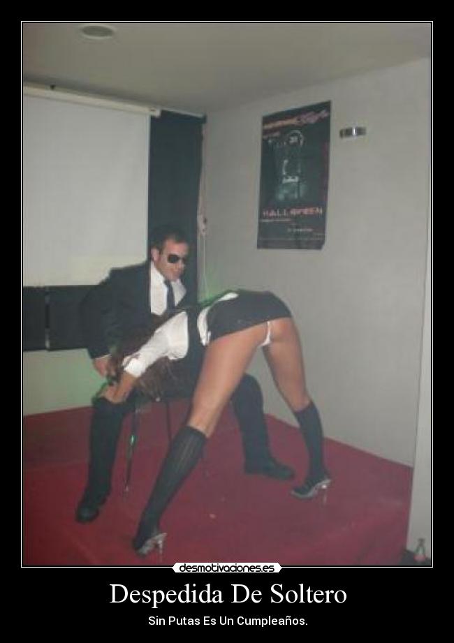 Despedida De Soltero - Sin Putas Es Un Cumpleaños.