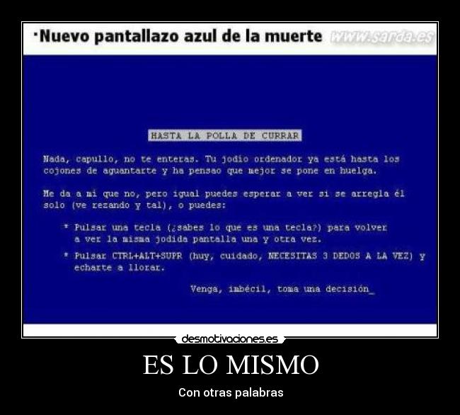 ES LO MISMO - Con otras palabras