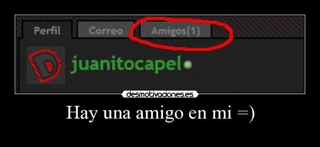 Hay una amigo en mi =) -