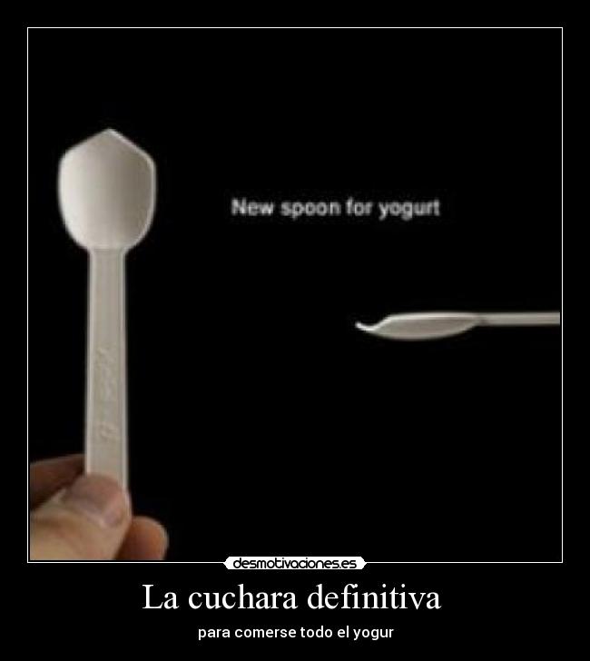 La cuchara definitiva  - para comerse todo el yogur