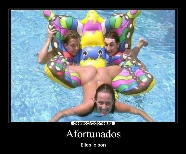 Afortunados - Ellos lo son