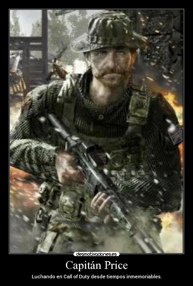 Capitán Price - Luchando en Call of Duty desde tiempos inmemoriables.