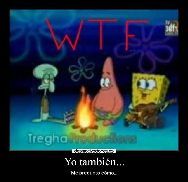 carteles hoguera mar bob esponja desmotivaciones