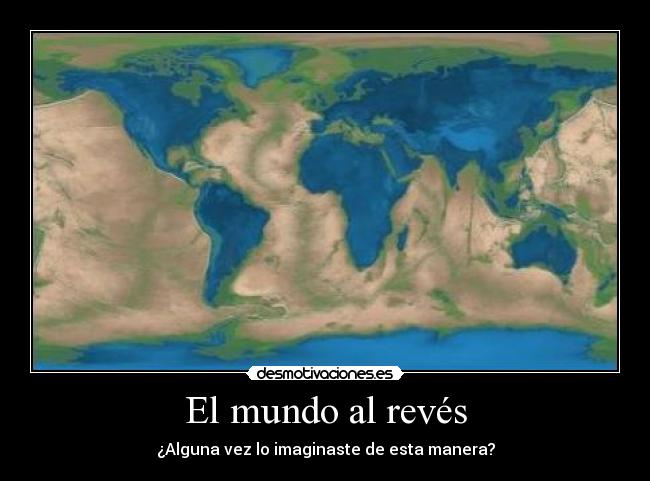 El mundo al revés - 