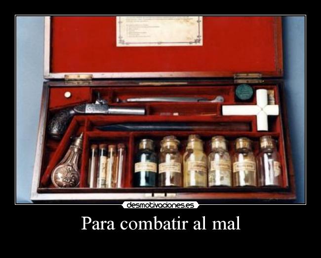 Para combatir al mal -