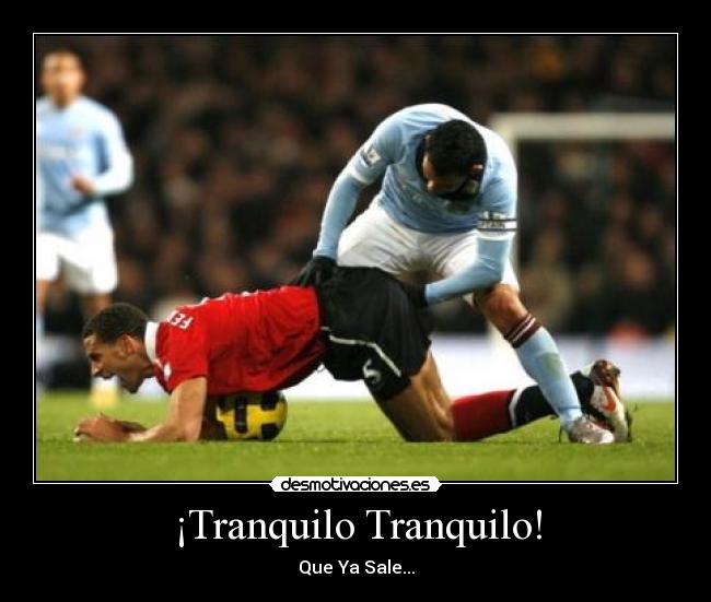 ¡Tranquilo Tranquilo! - 