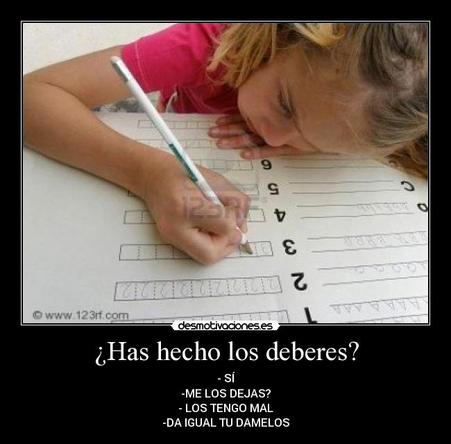 ¿Has hecho los deberes? - 