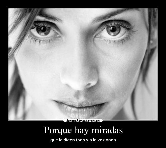 Porque hay miradas -