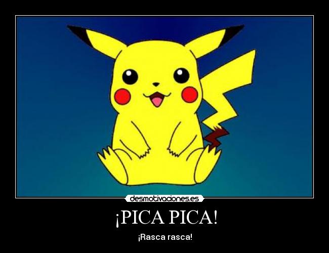 ¡PICA PICA! -