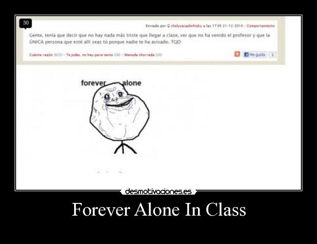 Forever Alone In Class -