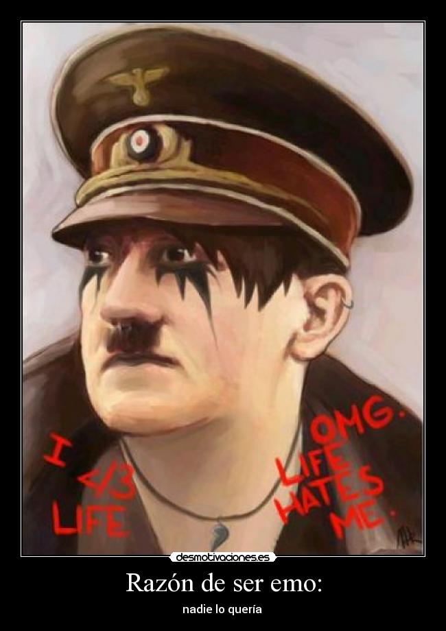 Razón de ser emo: -