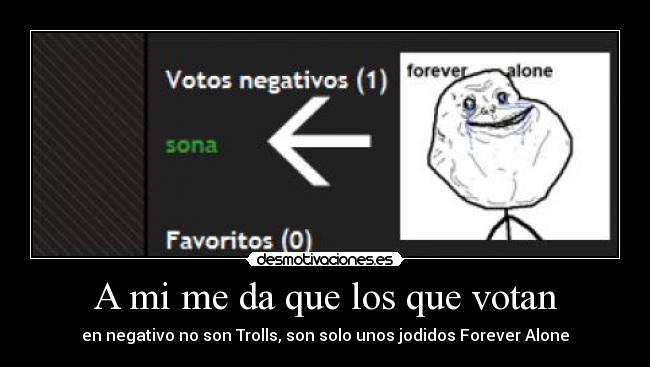 carteles forever alone desmotivaciones