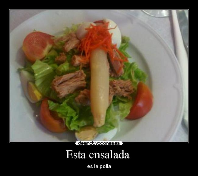 Esta ensalada  - 