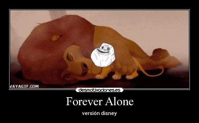 Forever Alone -