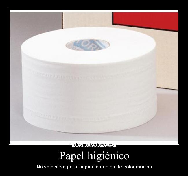Papel higiénico - No solo sirve para limpiar lo que es de color marrón