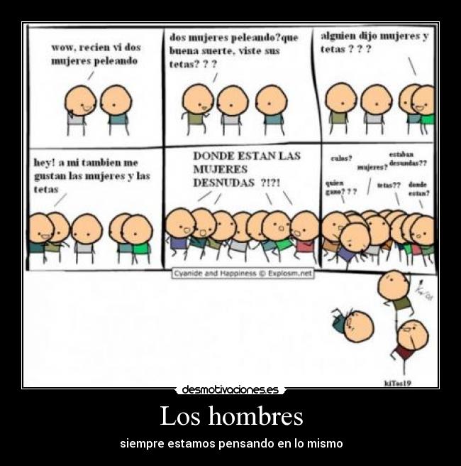 Los hombres - siempre estamos pensando en lo mismo