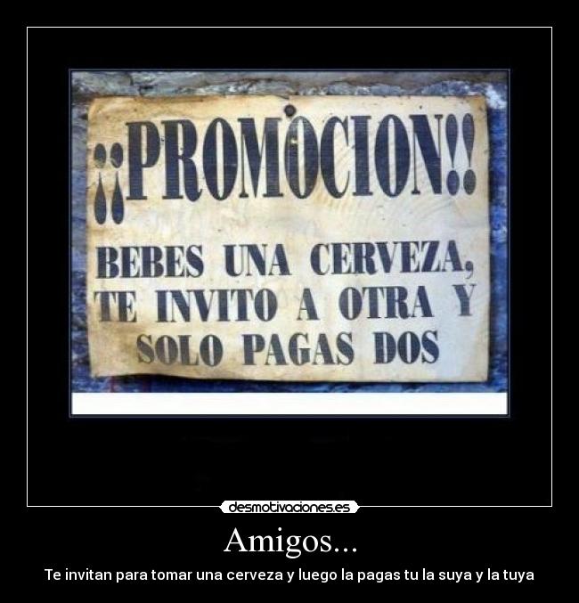 Amigos... -