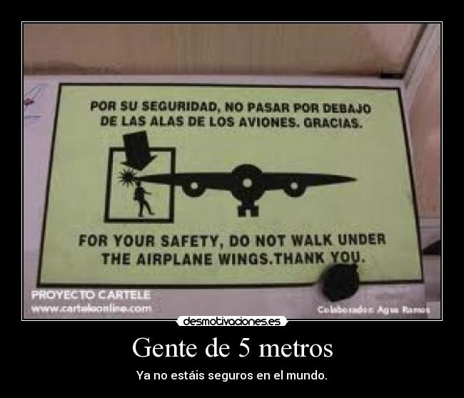 Gente de 5 metros -