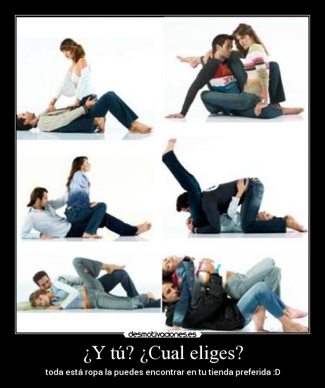 ¿Y tú? ¿Cual eliges? - toda está ropa la puedes encontrar en tu tienda preferida :D