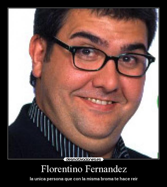 Florentino Fernandez -