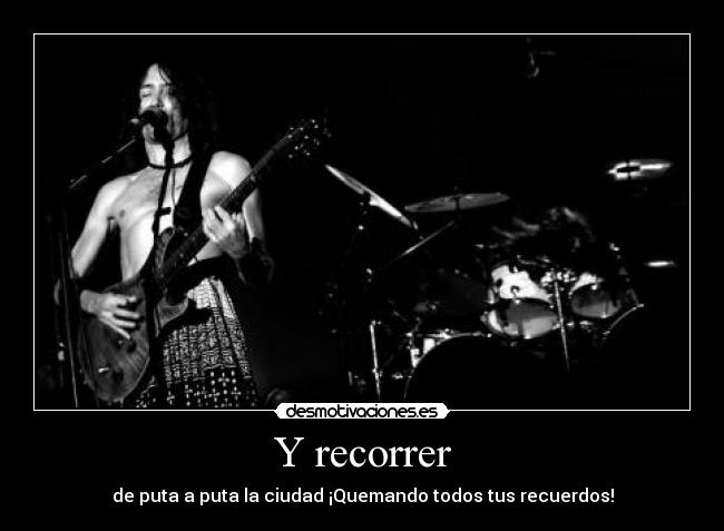 carteles extremoduro iros todos tomar por culo quemando tus recuerdos robe iniesta desmotivaciones