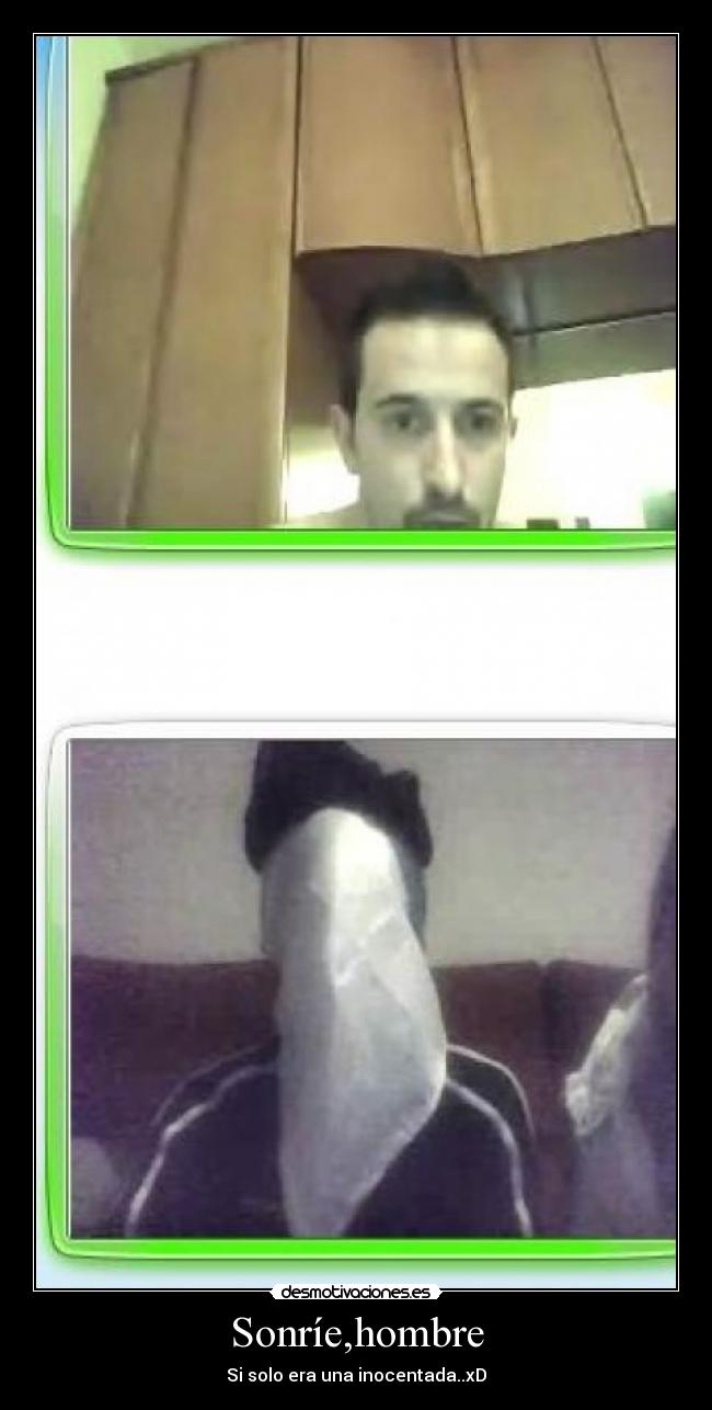Sonríe,hombre -
