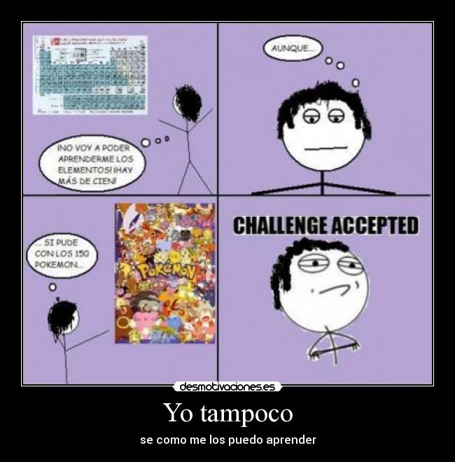 Yo tampoco - se como me los puedo aprender