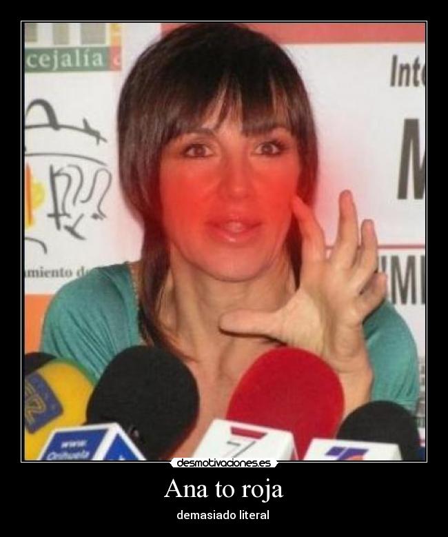 Ana to roja - demasiado literal